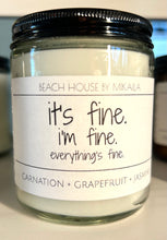 it's fine. i'm fine. everything's fine.