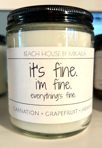 it's fine. i'm fine. everything's fine.